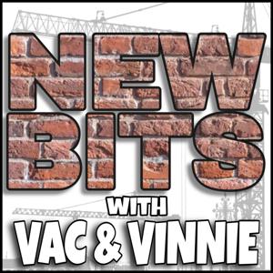 New Bits with Vac and Vinnie