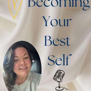 Becoming Your Best Self