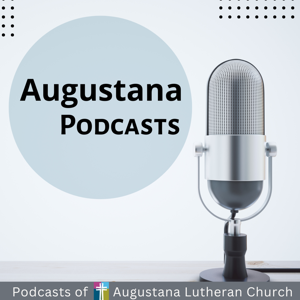 Augustana Podcasts