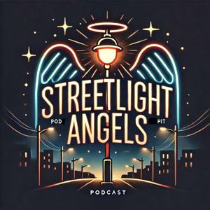 Streetlight Angels Podcast