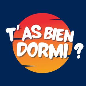 T'as bien dormi ?