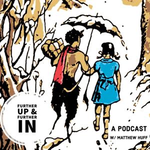 Further Up and Further In: A Podcast