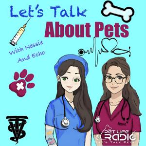 Let's Talk About Pets -  Pet Life Radio Original (PetLifeRadio.com)