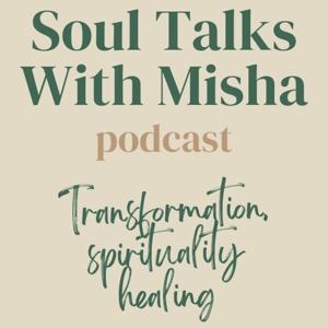 Soul Talks with Misha