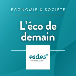 L'éco de demain, avec ESDES Business School · RCF en AuRA