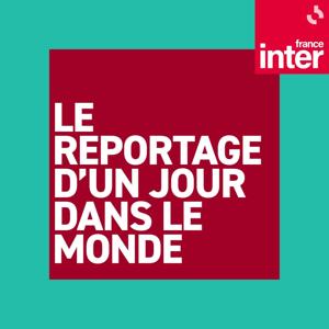 Le reportage d'un jour dans le monde