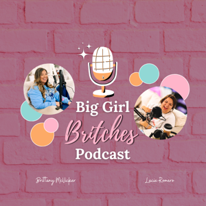 Big Girl Britches Podcast