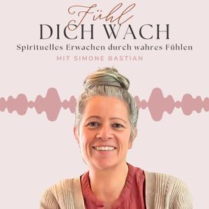 Fühl dich wach - spirituelles Erwachen durch wahres Fühlen