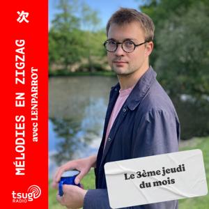 Mélodies en Zig Zag avec Lenparrot