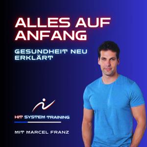 Alles auf Anfang - Gesundheit neu erklärt