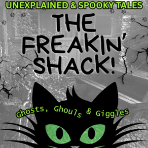 The freakin’ Shack Podcast