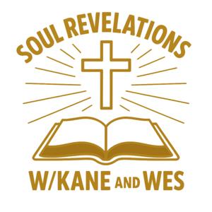 Soul Revelations w/ Kane & Wesley