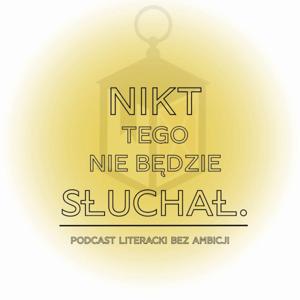 Nikt tego nie będzie słuchał