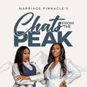 Marriage Pinnacle's Chats From the Peak