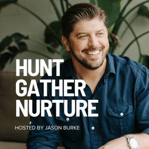 Hunt Gather Nurture
