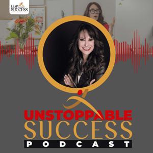 Unstoppable Success Podcast