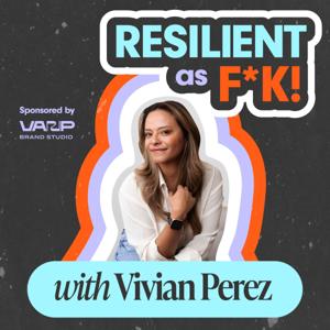 Resilient as F*k!