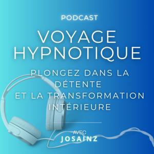 🎙️ Voyage Hypnotique par Jo Sainz – Plongez dans la détente et la transformation intérieure