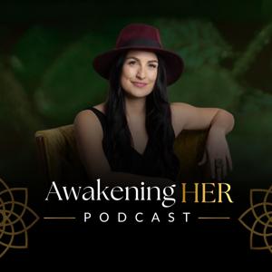 Awakening HER : Life and Business for Women by Deidre Sirianni
