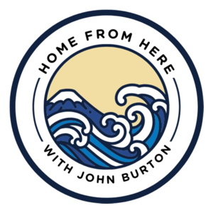 Home From Here with John Burton