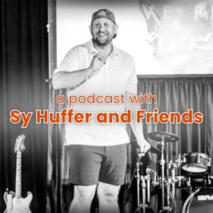 Sy Huffer and Friends