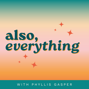 Also, Everything.