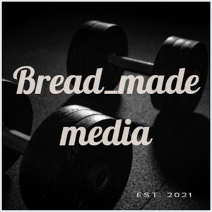 bread made media