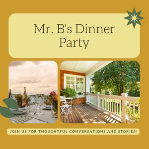 Mr. B's Dinner Party