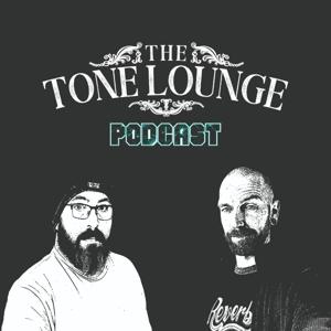 The Tone Lounge Podcast
