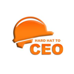 Hard Hat to CEO with Chris Gilman
