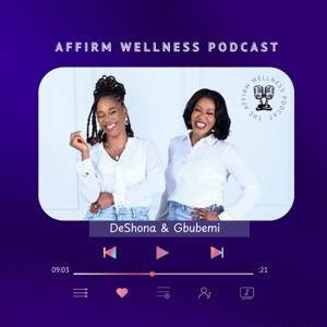 Affirm Wellness Podcast