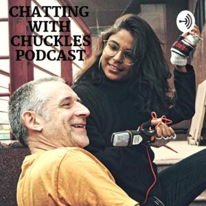 Chatting with Chuckles Podcast