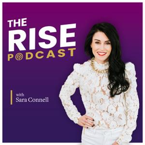 THE RISE with Sara Connell