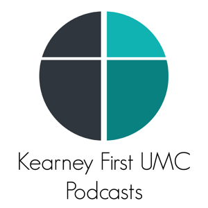 Kearney First UMC Podcasts