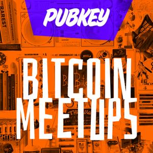 PubKey Bitcoin Meetups