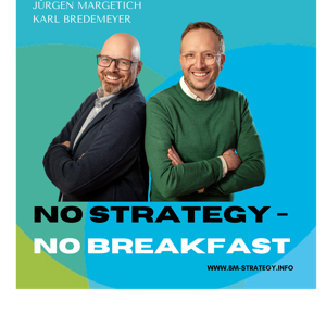No Strategy - No Breakfast