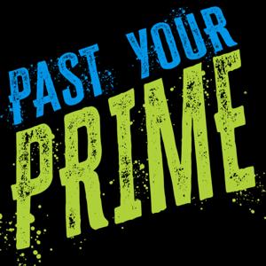 Past Your Prime