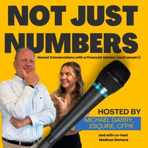 Not Just Numbers: Honest Conversations with a Financial Advisor (and Lawyer!)