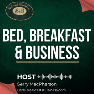 Bed, Breakfast & Business by Gerry MacPherson