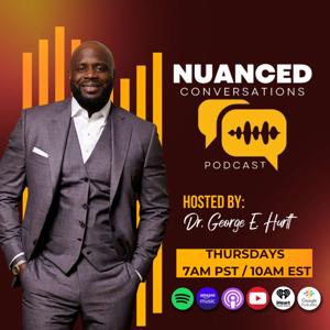 Nuanced Conversations Podcast