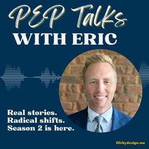 Pep Talks with Eric