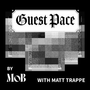 Guest Pace with Matt Trappe