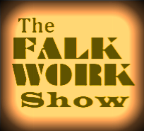 The FALK WORK Show