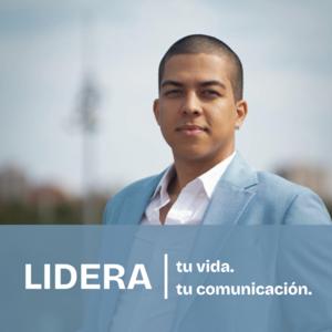 Lidera tu vida. Lidera tu comunicación.