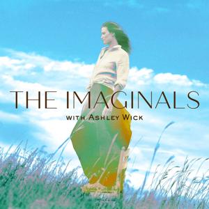 The Imaginals with Ashley Wick by Ashley Wick