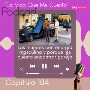 "La Vida Que Me Cuento"- Coaching Holístico y Bienestar para emprendedoras y Consciencias Despiertas