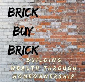 The Brick buy Brick Podcast