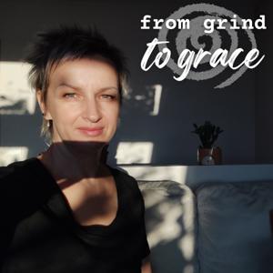 From Grind To Grace