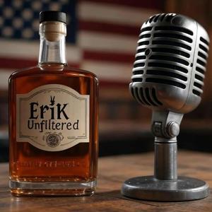 Erik Unfiltered