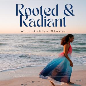 Rooted & Radiant